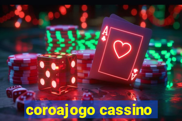 coroajogo cassino